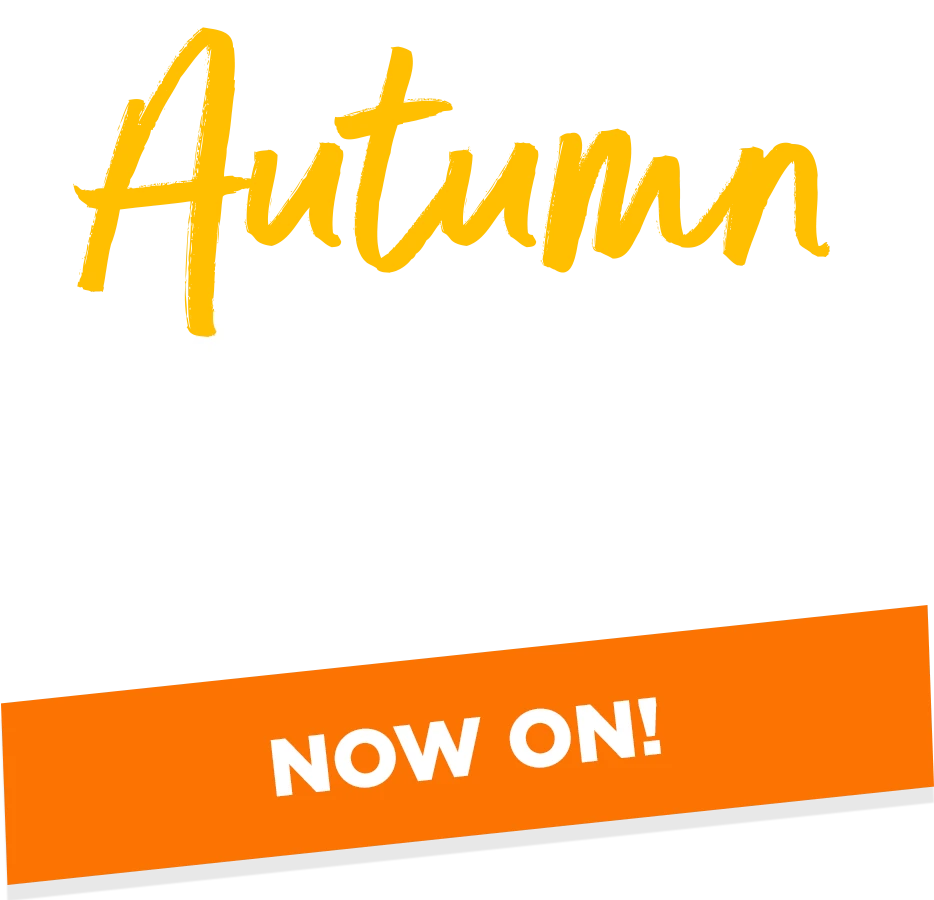 Our Autumn Savings event Is Now On